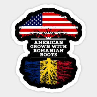 American Grown With Romanian Roots - Gift for Romanian From Romania Sticker